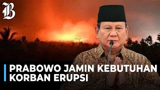 Prabowo Ucapkan Belasungkawa untuk Korban Erupsi Gunung Lewotobi NTT [upl. by Bollen]