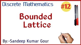 Bounded Lattice  Discrete Mathematics in Hindi [upl. by Toland]