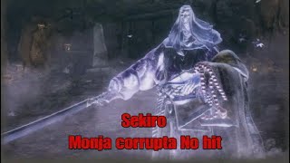 Sekiro Monja corrupta No hit Sekiro [upl. by Pentha]