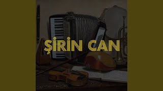 Şirin Can Live [upl. by Vladimar618]