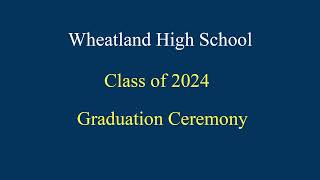 Wheatland High School Graduation [upl. by Siddra507]