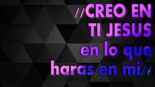 Creo en ti letra  Soluciones Live [upl. by Caresa70]