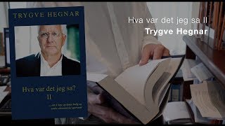 Trygve Hegnar  Hva var det jeg sa 2 [upl. by Drarej990]