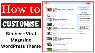 How to Customise Bimber  Viral Magazine WordPress Theme [upl. by Eirol]