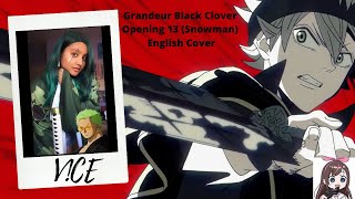 Grandeur Black Clover Opening 13  SnowManofficial9  English Cover [upl. by Klos841]