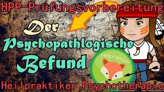 Heilpraktiker Psychotherapie Lernvideo PSYCHOPATHOLOGISCHER BEFUND für Anfänger [upl. by Ogires]