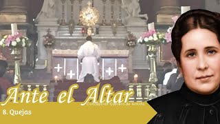 8 Quejas Ante el Altar [upl. by Hardej]