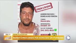 CRIME A LUZ DO DIA HOMEM É PROCURADO POR HOMICÍDIO EM ITUMBIARA [upl. by Niassuh]