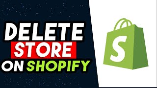 How To Delete Shopify Store 2024 BEST WAY [upl. by Eelanaj]