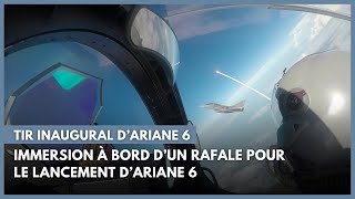 Tir inaugural d’Ariane 6  immersion à bord d’un Rafale [upl. by Lledor729]