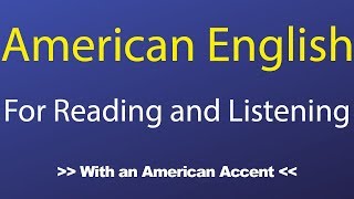 American English Passages for Reading and Listening With an American Accent [upl. by Nerual695]