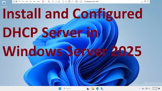 Install and Configured DHCP Server in Windows Server 2025 [upl. by Ardnyk]