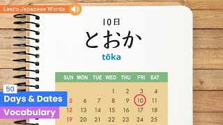 50 Words for Calendar Days amp Dates  Basic Japanese Vocabulary for Beginners [upl. by Plafker]