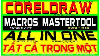 CORELDRAW MACROS MASTERTOOL ALL IN ONE  TẤT CẢ TRONG MỘT MASTERTOOL CORELDRAW MACROS ecut led [upl. by Errick]