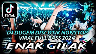 DJ DUGEM DISCOTIK VIRAL PALING ENAK SEDUNIA 2024 ⁉️ Dj Funkot Terbaru Full Bass ‼️ DJ VIRAL TIK TOK [upl. by Mehitable]