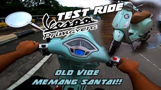 TEST RIDE VESPA PRIMAVERA MALAYSIA 150 ABS  MEMANG SANTAI [upl. by Bernardi]