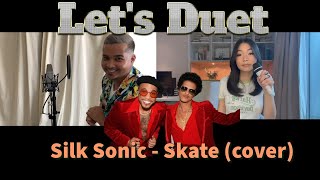 Silk Sonic  Skate Mashup Duet Cover [upl. by Greenwood]