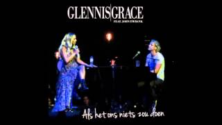 Glennis Grace amp John Ewbank  Als Het Ons Niets Zou Doen Met Songtekst [upl. by Ordnas747]