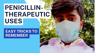 penicillinsantibiotics explained clearly therapeutic uses pharmacology easy tricks [upl. by Lubbi920]