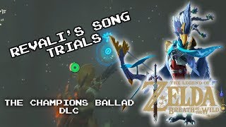 Revalis Song Trials The Champions Ballad DLC  Zelda Breath of the Wild [upl. by Ondrea]