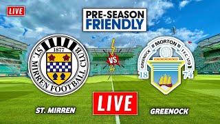 St Mirren vs Greenock Morton Live Stream  Pre Season Friendly  Greenock Morton vs St Mirren Live [upl. by Alexandre]