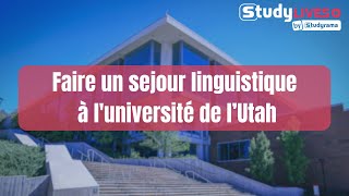 Faire un séjour linguistique à Utah University [upl. by Holt]