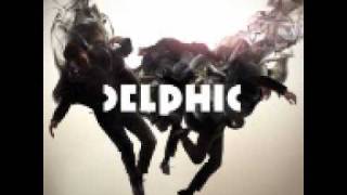 Delphic  Submission Best Audio Quality [upl. by Giselle809]