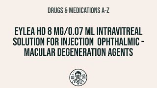 How to use eylea hd 8 mg007 ml intravitreal solution for injection ophthalmic  macular degenera [upl. by Iahc716]