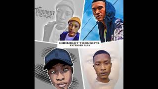 EMPILWENI Sphiwe Vox Feat Mr TsowSA X KhaliMidnight Thoughts EP [upl. by Ahsiloc]