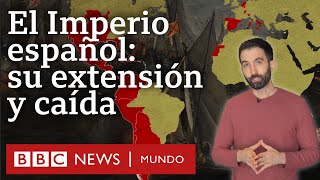 Cómo fue el Imperio español y por qué colapsó [upl. by Russell]