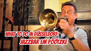 Top Sehenswürdigkeiten Düsseldorf Jazzkneipe Em Pöötzke [upl. by Cindi922]