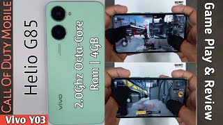 Vivo Y03 Game Play amp Review  Call Of Duty Mobile Graphics Test Helio G85 Ram 4GB [upl. by Teodoor]