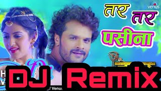 TAR TAR PASINA khesari lal yadav new song Dj Chandan and dj roshandj ok dj rajkamal [upl. by Vogele]