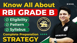 RBI Grade B 2024  RBI Grade B Eligibility Exam Pattern Syllabus  Complete Preparation Strategy [upl. by Nadnal]