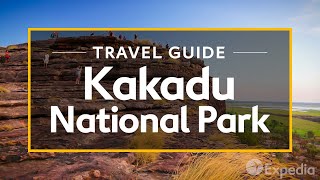 Kakadu National Park Kakadu Vacation Travel Guide  Expedia [upl. by Finley524]