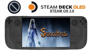 Succubus on Steam Deck OLED with Steam OS 36 [upl. by Kaule]