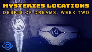 Destiny 2  3 Enigmatic amp 9 Trivial Mysteries Location Guide  Debris of Dreams Week Two [upl. by Ididn51]