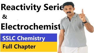 S S L C Chemistry Chapter 3 Reactivity series and Electrochemistry Full Chapter AJT Chemistry [upl. by Anayra888]