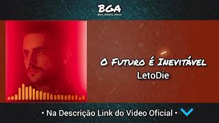 LetoDie  O Futuro é Inevitável [upl. by Erlandson]