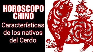 HOROSCOPO CHINO  Características de los nativos el Cerdo [upl. by Ultima]