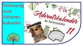 Auslosung zum Adventskalender der Garten YouTuber 2017 [upl. by Hunter175]