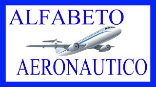 ✈️ ALFABETO AERONAUTICO✈️ [upl. by Ruffi]