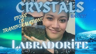 HOW TO USE LABRADORITE  Transform with Labradorite  Labradorite Properties  Crystal Basics [upl. by Nayk]