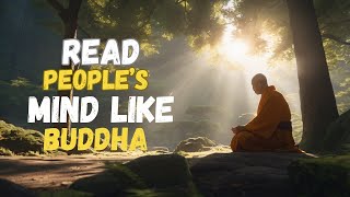 7 Ways To READ Peoples MIND  Buddhism [upl. by Notaek524]