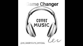 GAME CHANGER  RAP SONG  ENGLISH  VK SHORTCUTS [upl. by Boehmer743]