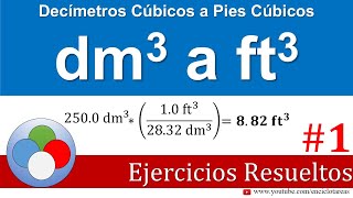 Decímetros Cúbicos a Pies Cúbicos dm3 a ft3  Ejemplos 1 [upl. by Ynafetse]