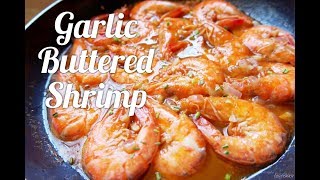 Garlic Buttered Shrimp  Cookph HD [upl. by Aicelav]