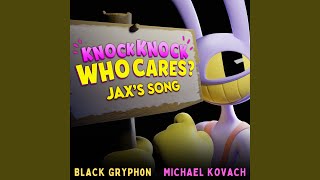 Knock Knock Who Cares Jaxs Song feat Michael Kovach [upl. by Hwang843]