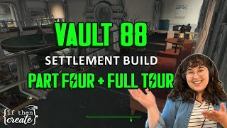 Vault 88  PART FOUR  a cozy fallout 4 settlement build no mods [upl. by Lim]