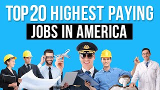 Top 20 Highest Paying Jobs In America [upl. by Aurelia804]